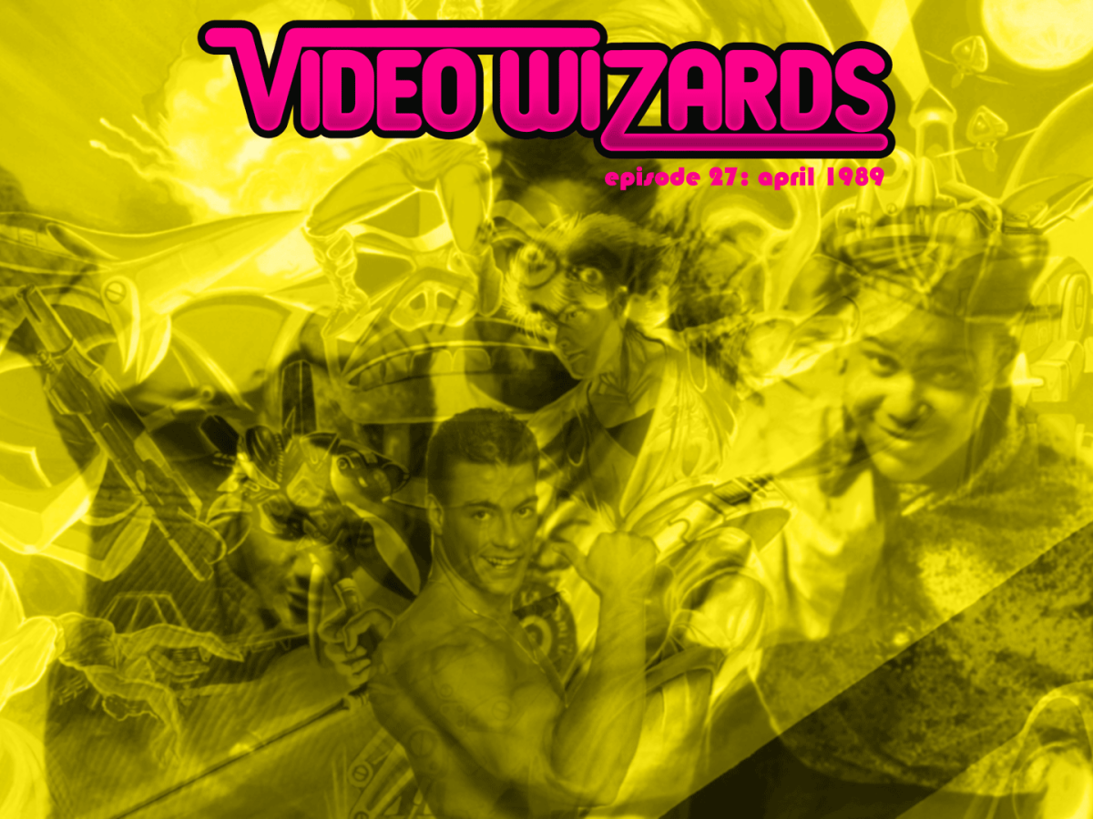 VIDEO WIZARDS PODCAST – Episode 27: April 1989